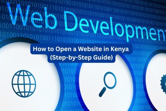 Step-by-step guide infographic showing how to open a website in Kenya, including choosing a domain name with .ke extension, registering through a Kenyan domain registrar, selecting local web hosting, designing the website, and publishing it online.
