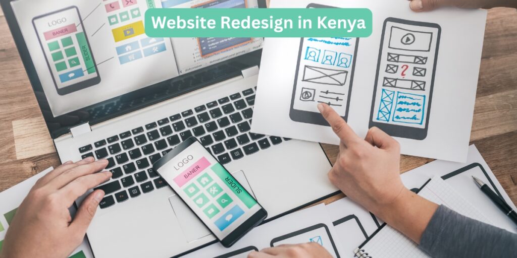 Website Redesign in Kenya – Transform Your Old Site into a Modern, High-Performing Asset